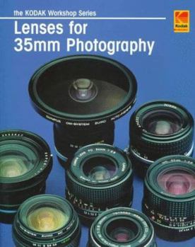 Paperback Lenses for 35mm Photography: Kodak Workshop Series Book