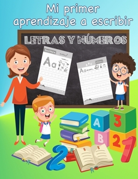 Paperback Mi Primer Aprendizaje a Escribir Letras y Números: Para niños 3-5 años [Spanish] Book
