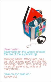 Paperback Adventures on the Wheels of Steel: The Rise of the Superstar Djs Book