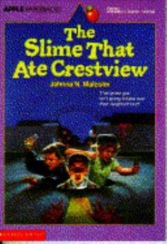 Paperback The Slime That Ate Crestview Book