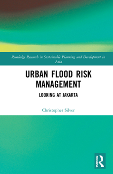 Hardcover Urban Flood Risk Management: Looking at Jakarta Book