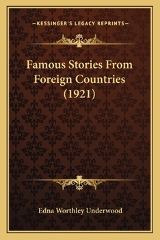 Paperback Famous Stories From Foreign Countries (1921) Book