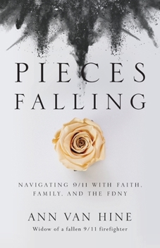 Paperback Pieces Falling: Navigating 9/11 with Faith, Family, and the FDNY Book