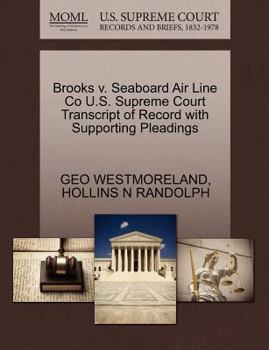 Paperback Brooks V. Seaboard Air Line Co U.S. Supreme Court Transcript of Record with Supporting Pleadings Book
