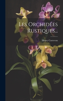Hardcover Les Orchidées Rustiques... [French] Book