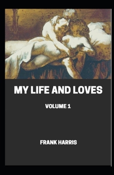 Paperback My Life and Loves illustrated Book