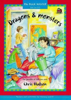 Paperback Dragons and Monsters: The Parable of the Two Sons Book