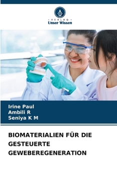 Paperback Biomaterialien Für Die Gesteuerte Geweberegeneration [German] Book