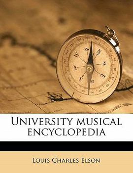 University Musical Encyclopedia Volume 1