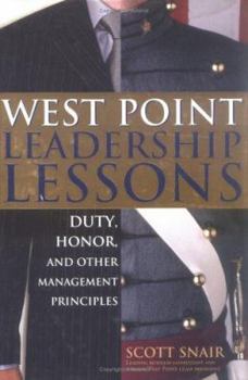Hardcover West Point Leadership Lessons: Duty, Honor And Other Management Principles Book