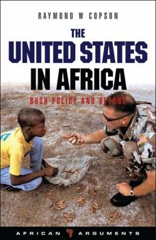 Paperback The United States in Africa: Bush Policy and Beyond Book