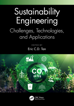 Hardcover Sustainability Engineering: Challenges, Technologies, and Applications Book