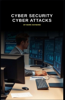 Paperback Cyber Security Cyber Attacks Book