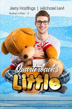 Quarterback's Little: ABDL Rejected Marriage MM Romance (Broken Littles)