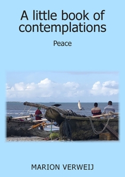 Paperback A Little Book of Contemplations: Peace Book