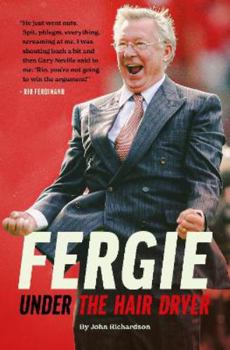 Hardcover Under the Hairdryer: Fergie Untold Tales Book