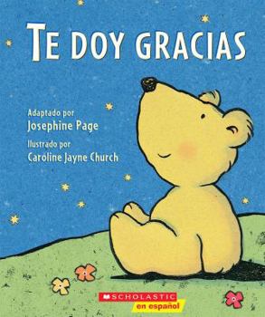 Hardcover Te Doy Gracias: (Spanish Language Edition of Thank You Prayer) [Spanish] Book