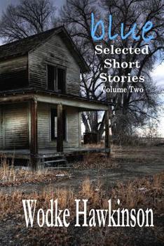 Paperback Blue: Selected Short Stories, Vol. Two Book