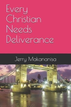 Paperback Every Christian Needs Deliverance Book