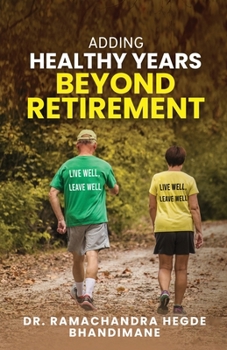 Paperback Adding Healthy Years Beyond Retirement Book