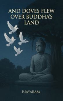 Paperback And Doves Flew Over Buddha's Land Book