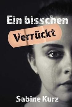 Paperback Ein Bisschen Verrückt: Going Slightly Mad [German] Book