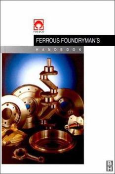 Hardcover Foseco Ferrous Foundryman's Handbook Book