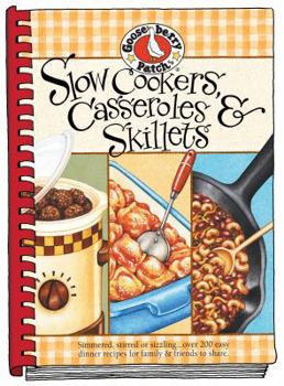 Plastic Comb Slow-Cookers, Casseroles & Skillets: Simmered, Stirred or Sizzling...Over 200 Easy Dinner Recipes for Family & Friends to Share. Book