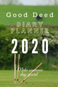 Paperback Good Deed Diary planner 2020: Journal Gratitude weekly daily planner notes Book