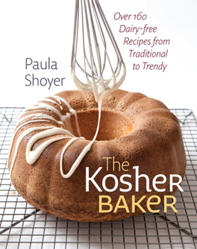 Hardcover The Kosher Baker: Over 160 Dairy-Free Recipes from Traditional to Trendy Book
