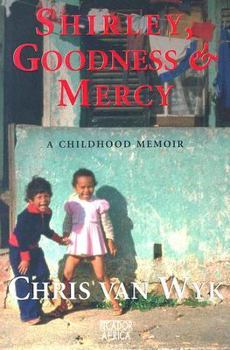 Paperback Shirley, Goodness & Mercy: A Childhood Memoir Book