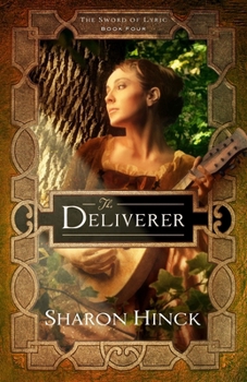 The Deliverer - Book #4 of the Sword of Lyric
