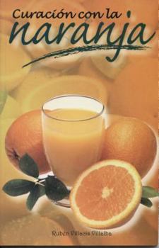 Paperback Curacion Con la Naranja = Healing with Oranges [Spanish] Book
