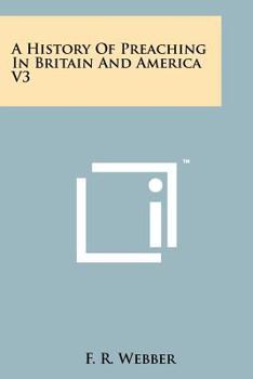 Paperback A History Of Preaching In Britain And America V3 Book