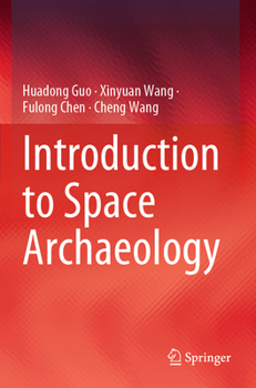 Paperback Introduction to Space Archaeology Book