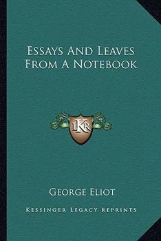 Paperback Essays And Leaves From A Notebook Book