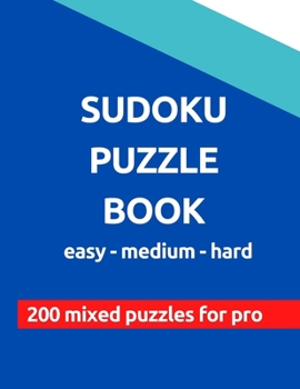 Paperback Sudoku Puzzle Book: 200 Brain Games for Every Day Solutions Include [Large Print] Book