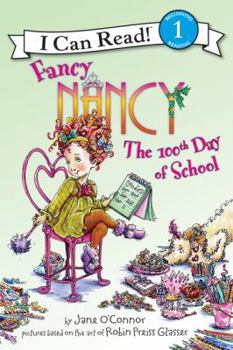 Hardcover Fancy Nancy: The 100th Day of School Book
