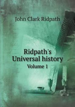 Paperback Ridpath's Universal history Volume 1 Book