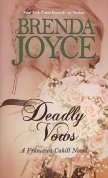 Deadly Vows - Book #9 of the Francesca Cahill Deadly