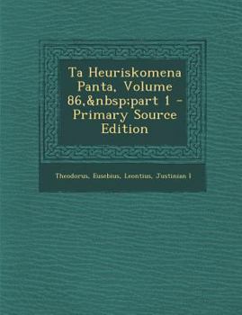 Paperback Ta Heuriskomena Panta, Volume 86, part 1 [Greek, Ancient (To 1453)] Book