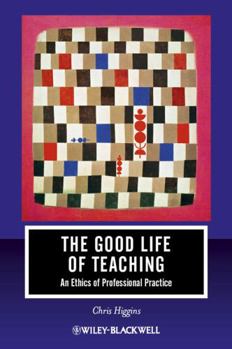 Paperback Good Life of Teaching Book