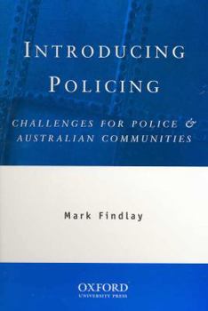 Paperback Introducing Policing: Challenges for Police & Australian Communities Book