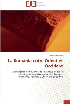 Paperback La romania entre orient et occident [French] Book