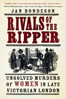 Paperback Rivals of the Ripper: Unsolved Murders of Women in Late Victorian London Book