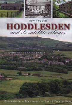 Hardcover Hoddlesden & Its Satellite Villages Book