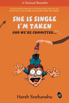 She is Single I'm Taken and we're committed - Book #3 of the Kanav - Tanya