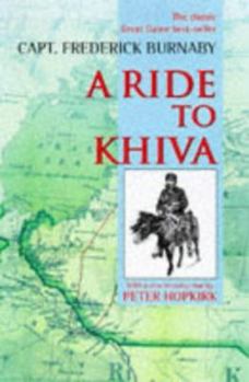 Paperback A Ride to Khiva: Travels and Adventures in Central Asia Book
