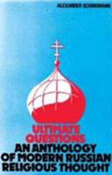 Paperback Ultimate Questions: An Anthology of Modern Russian Religious Thought Book