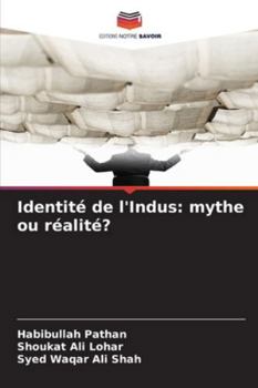 Paperback Identité de l'Indus: mythe ou réalité? [French] Book